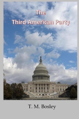 The third american party - third, party: